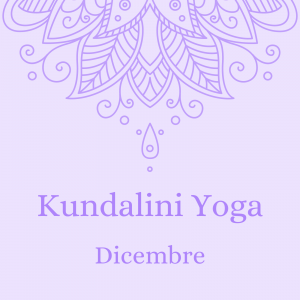Kundalini Yoga – dicembre
