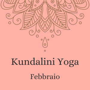 Kundalini Yoga – febbraio