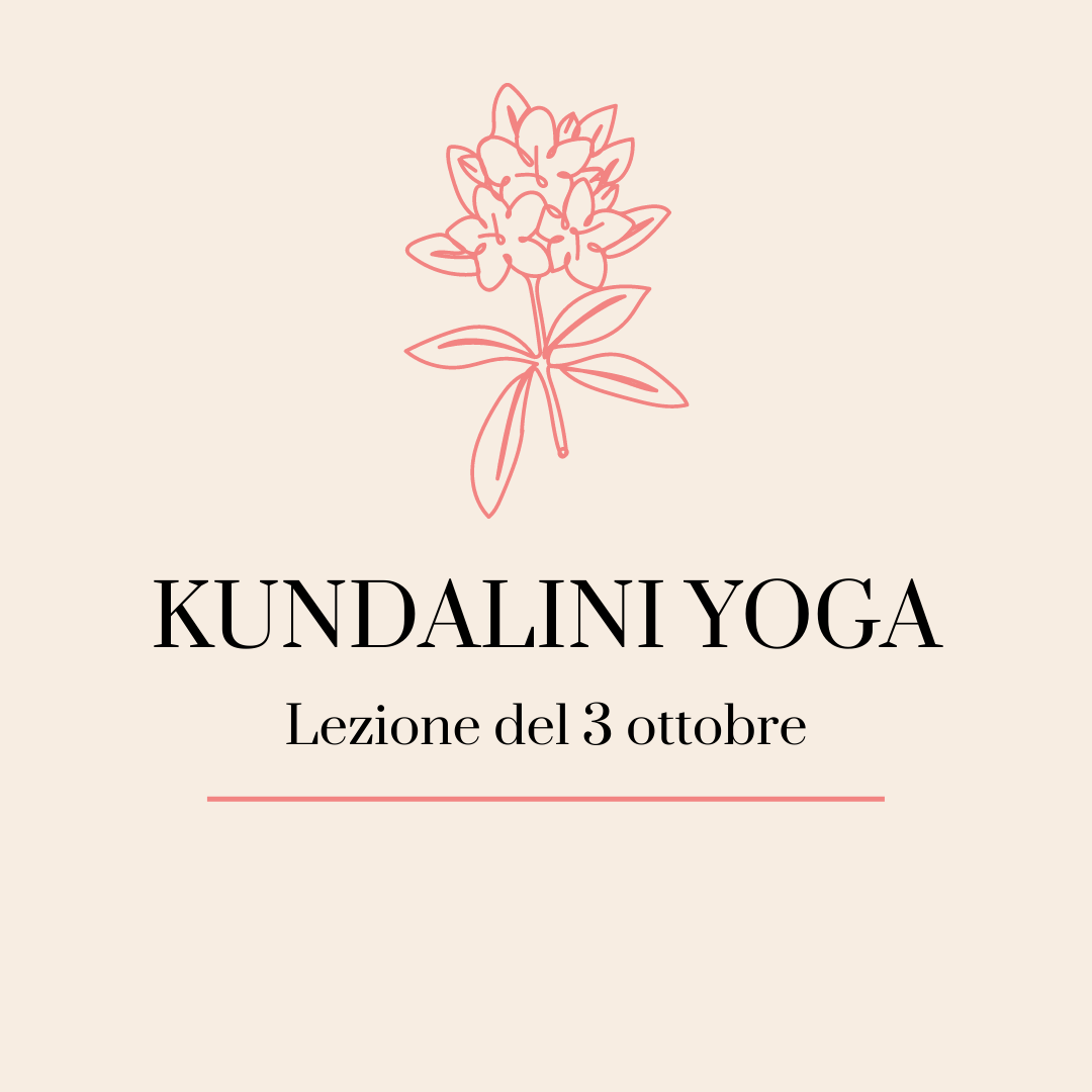 Lezione del 3 ottobre di Kundalini Yoga